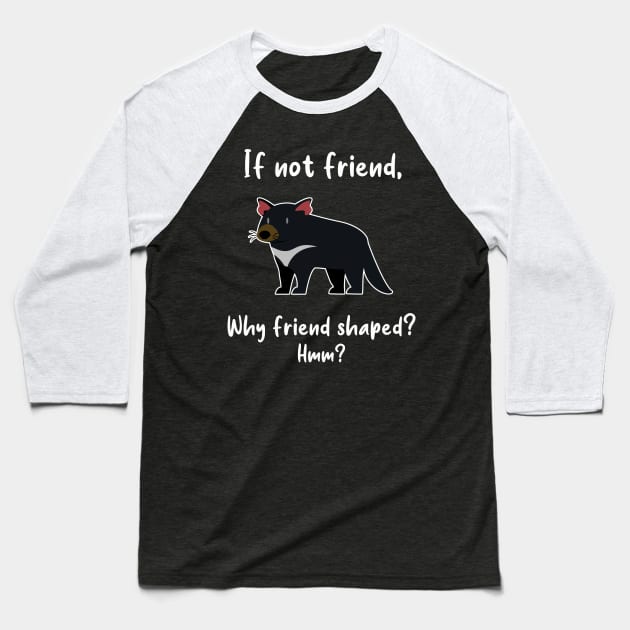 Tasmanian Devil Friend Shaped Baseball T-Shirt by Psitta